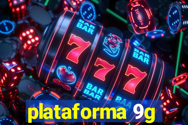 plataforma 9g